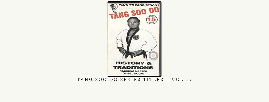 TANG SOO DO SERIES TITLES – VOL.15