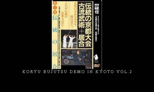 KORYU BUJUTSU DEMO IN KYOTO VOL.2 | Digital Download