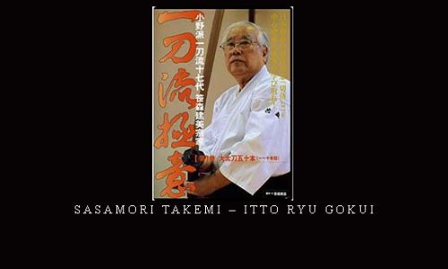 SASAMORI TAKEMI – ITTO RYU GOKUI | Digital Download