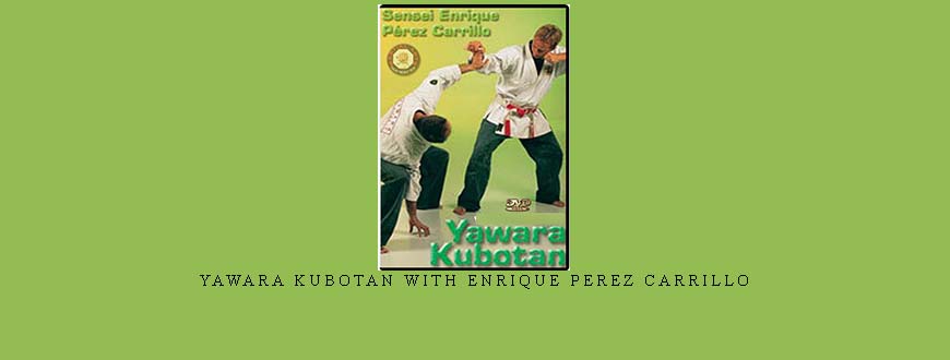 YAWARA KUBOTAN WITH ENRIQUE PEREZ CARRILLO