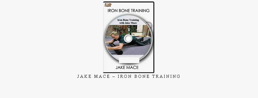 JAKE MACE – IRON BONE TRAINING