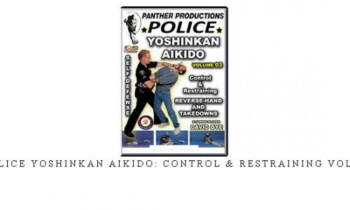 POLICE YOSHINKAN AIKIDO: CONTROL & RESTRAINING VOL.03 | Digital Download