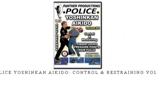 POLICE YOSHINKAN AIKIDO: CONTROL & RESTRAINING VOL.04 | Digital Download