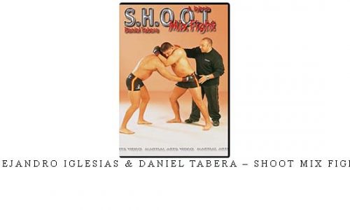 ALEJANDRO IGLESIAS & DANIEL TABERA – SHOOT MIX FIGHT | .