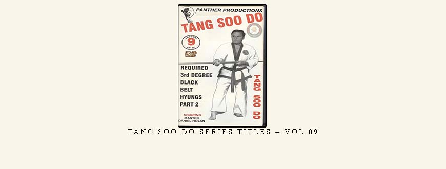 TANG SOO DO SERIES TITLES – VOL.09