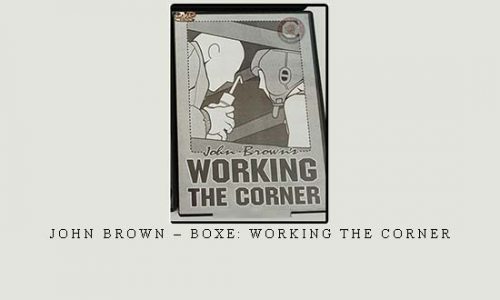 JOHN BROWN – BOXE: WORKING THE CORNER | Digital Download