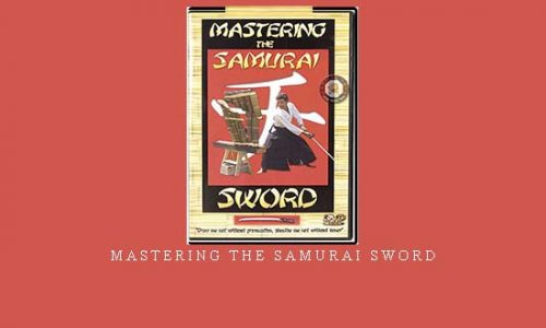 MASTERING THE SAMURAI SWORD | Digital Download