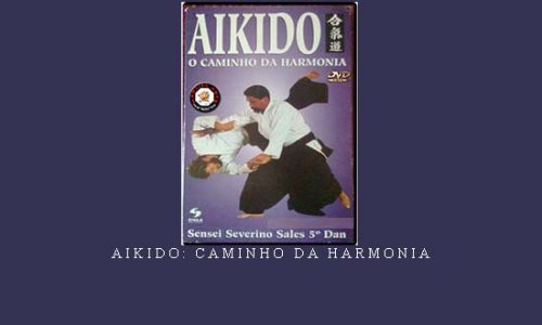 AIKIDO: CAMINHO DA HARMONIA | Digital Download