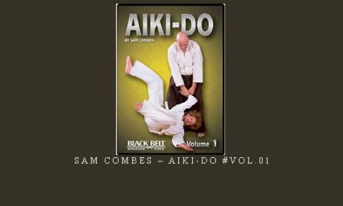 SAM COMBES – AIKI-DO #VOL.01 | Digital Download