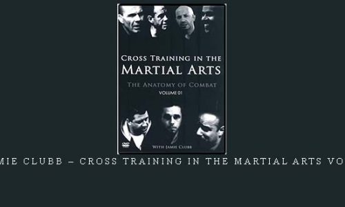 JAMIE CLUBB – CROSS TRAINING IN THE MARTIAL ARTS VOL.1 | Weight 0.300g