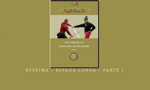 ESGRIMA – ESPADA LONGA – PARTE 1 |