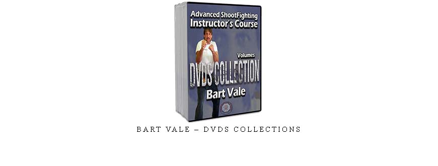 BART VALE – DVDS COLLECTIONS