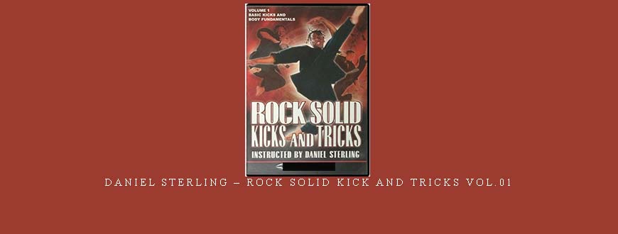 DANIEL STERLING – ROCK SOLID KICK AND TRICKS VOL.01