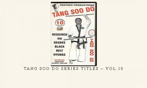 TANG SOO DO SERIES TITLES – VOL.10 | Weight 0.150g