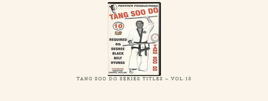 TANG SOO DO SERIES TITLES – VOL.10