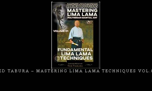 TED TABURA – MASTERING LIMA LAMA TECHNIQUES VOL.01 | Weight 0.150g