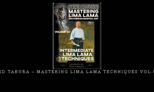 TED TABURA – MASTERING LIMA LAMA TECHNIQUES VOL.02 | Weight 0.150g