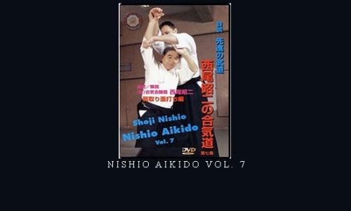 NISHIO AIKIDO VOL. 7 | Digital Download