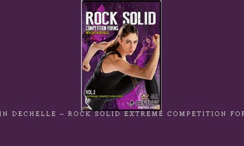 CAITLIN DECHELLE – ROCK SOLID EXTREME COMPETITION FORMS 02 | Weight 0.300g