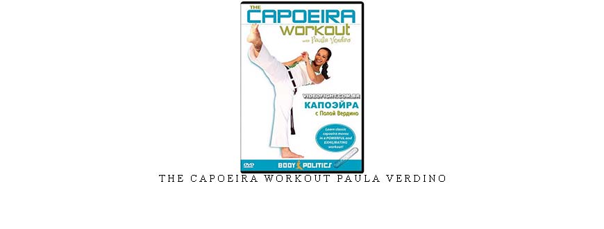 THE CAPOEIRA WORKOUT PAULA VERDINO