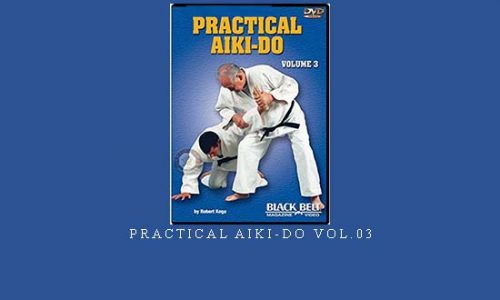 PRACTICAL AIKI-DO VOL.03 | Digital Download