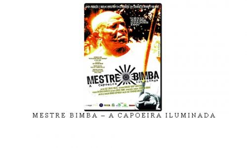 MESTRE BIMBA – A CAPOEIRA ILUMINADA | Digital Download