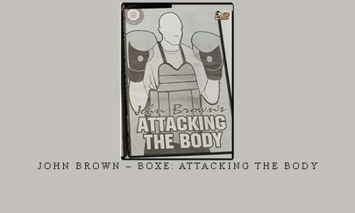 JOHN BROWN – BOXE: ATTACKING THE BODY | Digital Download