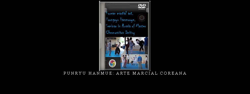 PUNRYU HANMUE: ARTE MARCIAL COREANA