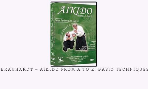 REINER BRAUHARDT – AIKIDO FROM A TO Z: BASIC TECHNIQUES VOL.03 | Digital Download