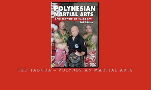 TED TABURA – POLYNESIAN MARTIAL ARTS | Weight 0.150g