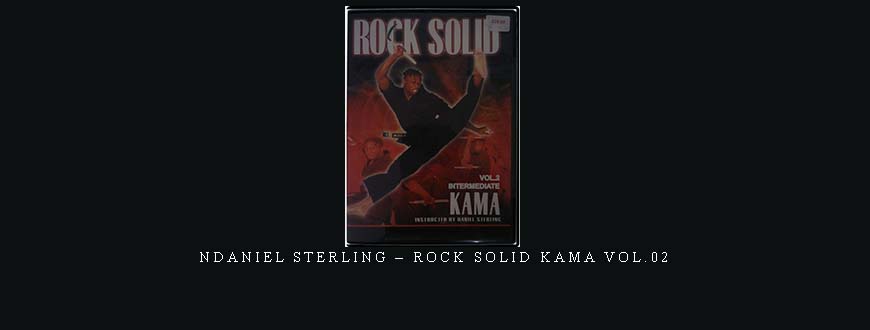 NDANIEL STERLING – ROCK SOLID KAMA VOL.02