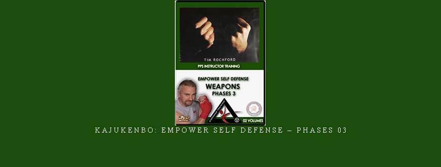 KAJUKENBO: EMPOWER SELF DEFENSE – PHASES 03