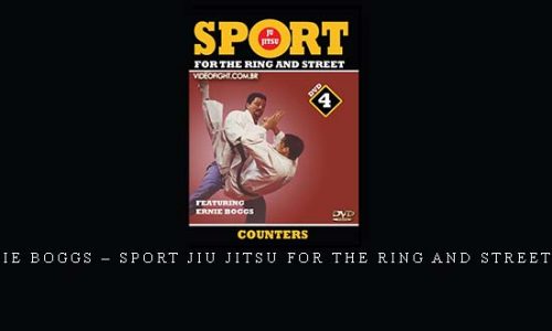 ERNIE BOGGS – SPORT JIU JITSU FOR THE RING AND STREET #04 | Digital Download