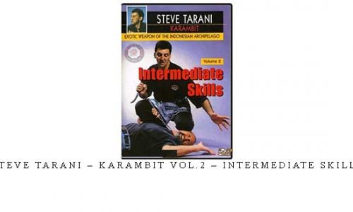 STEVE TARANI – KARAMBIT VOL.2 – INTERMEDIATE SKILLS | Digital Download