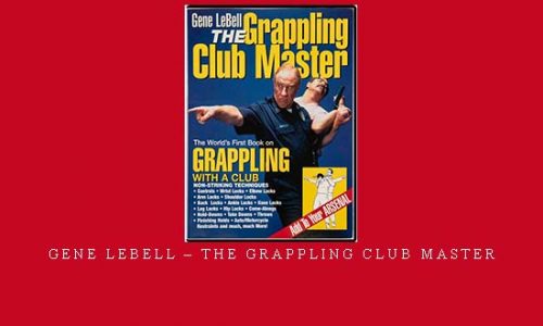 GENE LEBELL – THE GRAPPLING CLUB MASTER | Digital Download