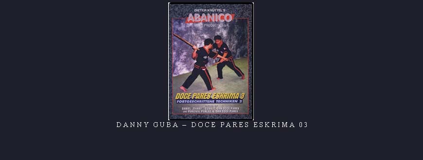 DANNY GUBA – DOCE PARES ESKRIMA 03