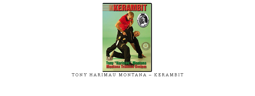 TONY HARIMAU MONTANA – KERAMBIT