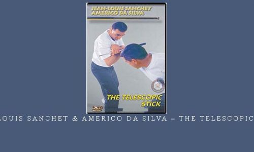 JEAN-LOUIS SANCHET & AMERICO DA SILVA – THE TELESCOPIC STICK | Digital Download