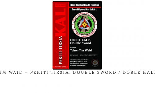 TIM WAID – PEKITI TIRSIA: DOUBLE SWORD / DOBLE KALIS | Digital Download