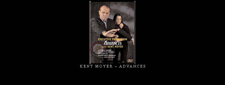 KENT MOYER – ADVANCES