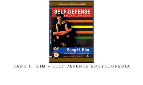 SANG H. KIM – SELF DEFENCE ENCYCLOPEDIA | Digital Download