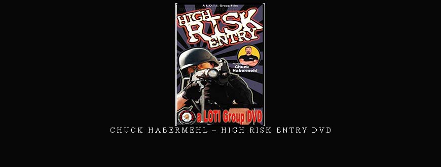 CHUCK HABERMEHL – HIGH RISK ENTRY DVD