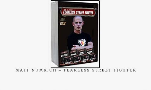 MATT NUMRICH – FEARLESS STREET FIGHTER | Digital Download