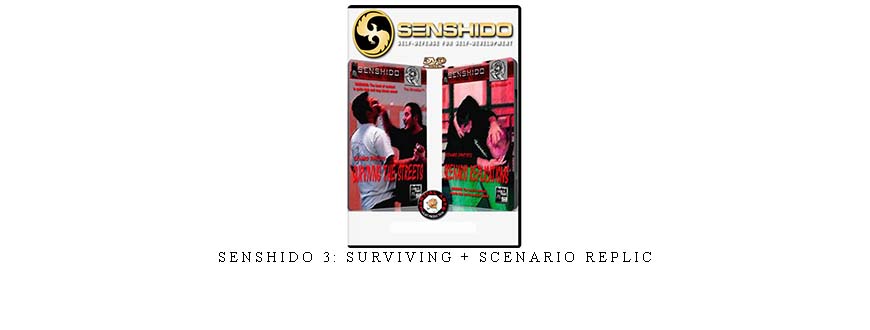 SENSHIDO 3: SURVIVING + SCENARIO REPLIC