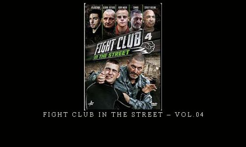 FIGHT CLUB IN THE STREET – VOL.04 | Digital Download