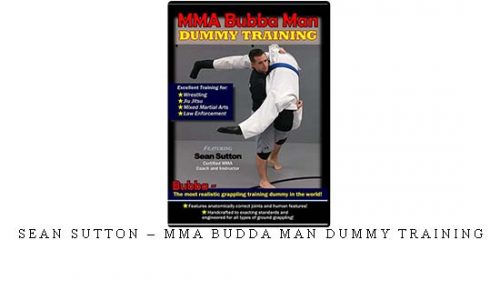 SEAN SUTTON – MMA BUDDA MAN DUMMY TRAINING | Digital Download