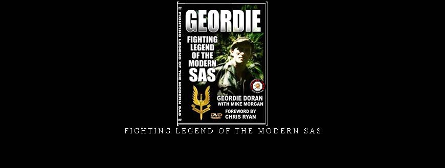 FIGHTING LEGEND OF THE MODERN SAS