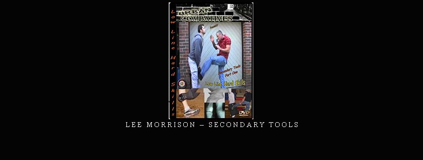 LEE MORRISON – SECONDARY TOOLS