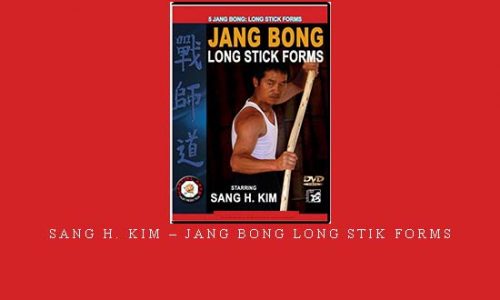 SANG H. KIM – JANG BONG LONG STIK FORMS | Digital Download