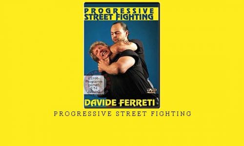 PROGRESSIVE STREET FIGHTING | Digital Download